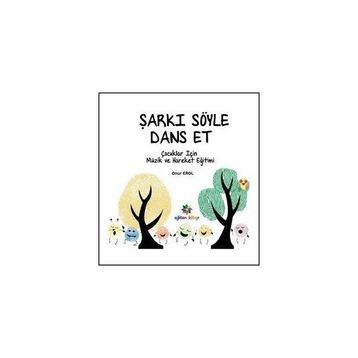 Şarkı Söyle Dans Et - Onur Erol