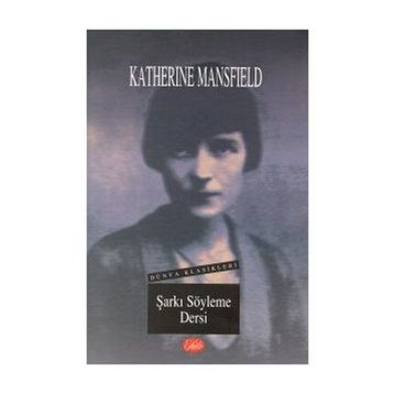 Şarkı Söyleme Dersi - Katherine Mansfield
