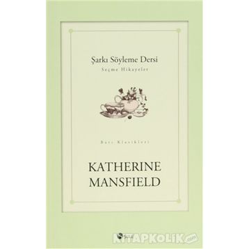 Şarkı Söyleme Dersi - Katherine Mansfield