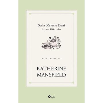 Şarkı Söyleme Dersi - Katherine Mansfield