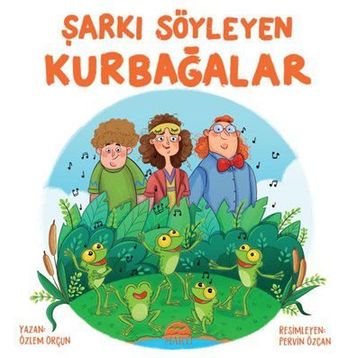 Şarkı Söyleyen Kurbağalar - Özlem Orçun