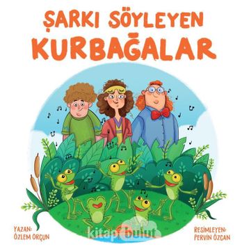 Şarkı Söyleyen Kurbağalar - Özlem Orçun