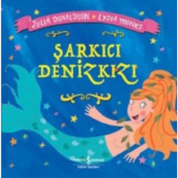 Şarkıcı Denizkızı - Julia Donaldson