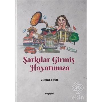 Şarkılar Girmiş Hayatımıza - Zuhal Erol