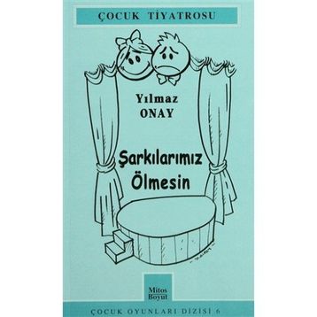 ŞARKILARIMIZ ÖLMESİN - YILMAZ ONAY