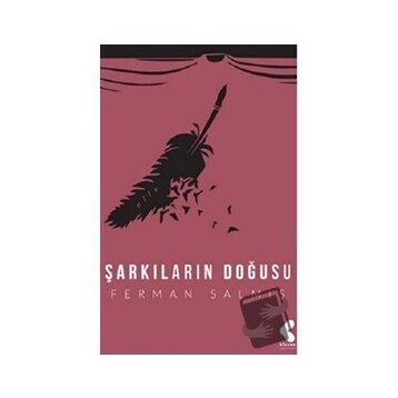 Şarkıların Doğuşu - Ferman Salmış