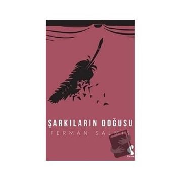 Şarkıların Doğuşu - Ferman Salmış