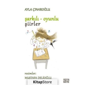 Şarkılı Oyunlu Şiirler - Ayla Çınaroğlu