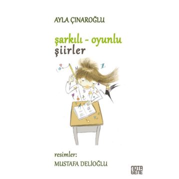 Şarkılı Oyunlu Şiirler - Ayla Çınaroğlu