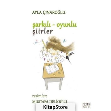 Şarkılı Oyunlu Şiirler - Ayla Çınaroğlu
