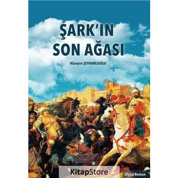 Şark’ın Son Ağası - Hüseyin Şeyhanlıoğlu