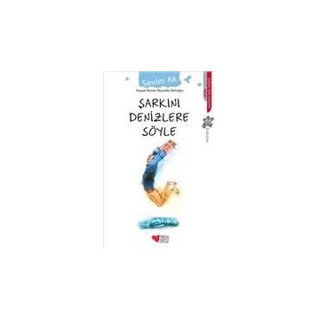 Şarkını Denizlere Söyle - Sevim Ak