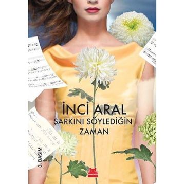 Şarkını Söylediğin Zaman - İnci Aral