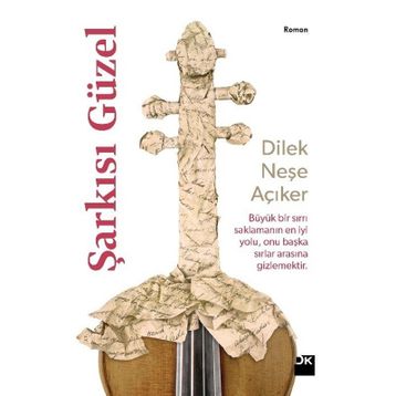 Şarkısı Güzel - Dilek Neşe Açıker