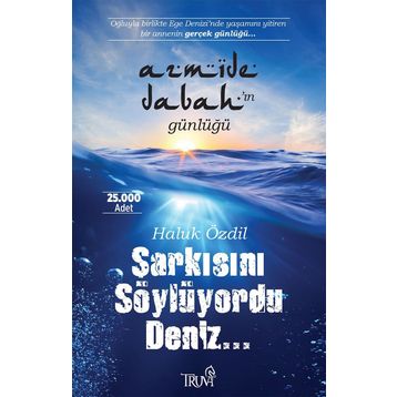 Şarkısını Söylüyordu Deniz - Haluk Özdil