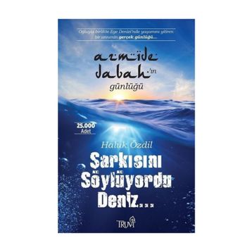 Şarkısını Söylüyordu Deniz - Haluk Özdil