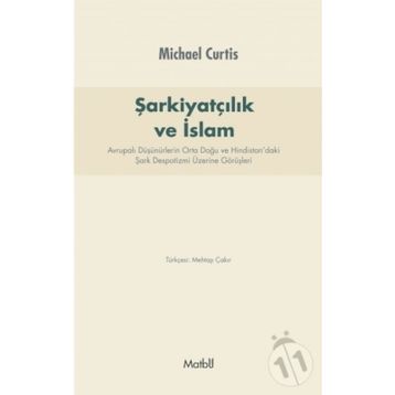 Şarkiyatçılık ve İslam - Michael Curtis