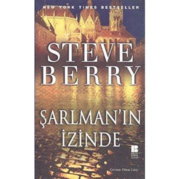 ŞARLMAN'IN İZİNDE - STEVE BERRY
