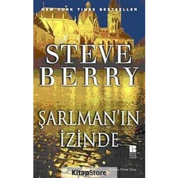 ŞARLMAN'IN İZİNDE - STEVE BERRY
