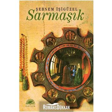 SARMAŞIK - ŞEBNEM İŞİGÜZEL