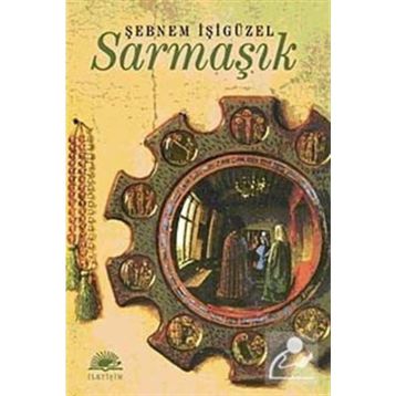 SARMAŞIK - ŞEBNEM İŞİGÜZEL