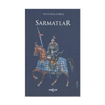 Sarmatlar - İlhami Durmuş