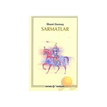 Sarmatlar - İlhami Durmuş