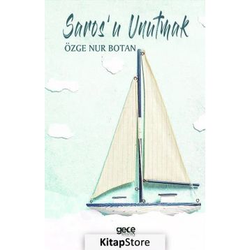 Sarosu Unutmak - Özge Nur Botan