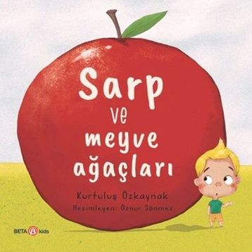 Sarp ve Meyve Ağaçları - Kurtuluş Özkaynak