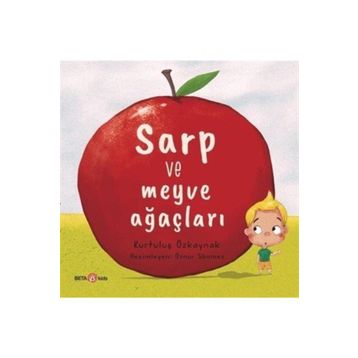 Sarp ve Meyve Ağaçları - Kurtuluş Özkaynak