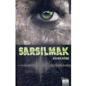 SARSILMAK - ZAFER KÖSE