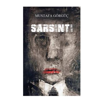 Sarsıntı - Mustafa Görgüç