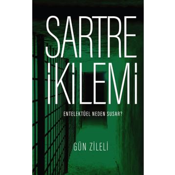 Sartre İkilemi - Gün Zileli