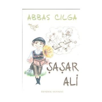 ŞAŞAR ALI - ABBAS CILGA