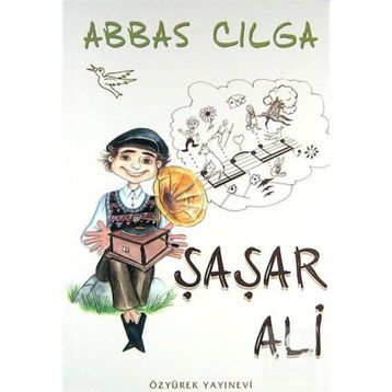 ŞAŞAR ALI - ABBAS CILGA