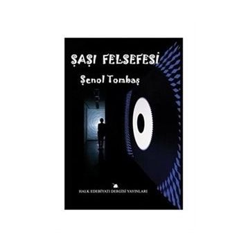 Şaşı Felsefesi - Şenol Tombaş