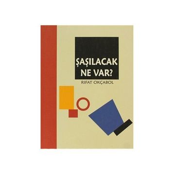 ŞAŞILACAK NE VAR? - RIFAT OKÇABOL