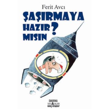 Şaşırmaya Hazır Mısın? - Ferit Avcı