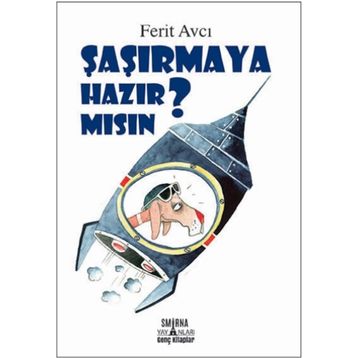 Şaşırmaya Hazır Mısın? - Ferit Avcı
