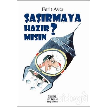 Şaşırmaya Hazır Mısın? - Ferit Avcı