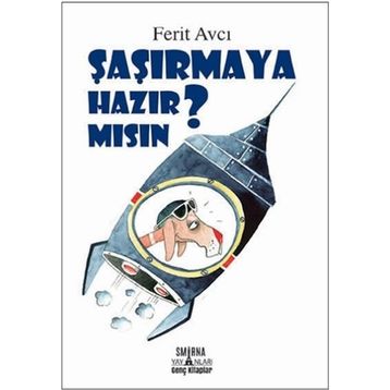 Şaşırmaya Hazır Mısın? - Ferit Avcı