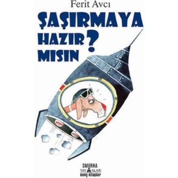 Şaşırmaya Hazır Mısın? - Ferit Avcı
