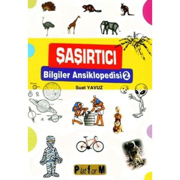 ŞAŞIRTICI BILGILER ANSIKLOPEDISI 2 - SUAT YAVUZ