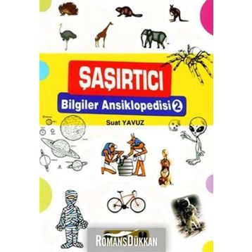 ŞAŞIRTICI BILGILER ANSIKLOPEDISI 2 - SUAT YAVUZ