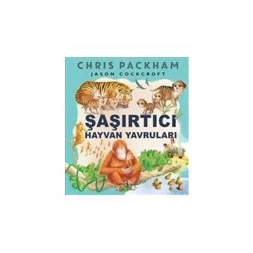 Şaşırtıcı Hayvan Yavruları - Chris Packham