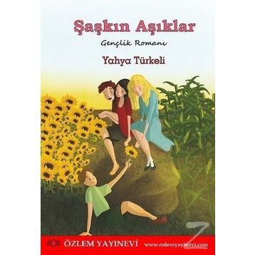 Şaşkın Aşıklar - Yahya Türkeli