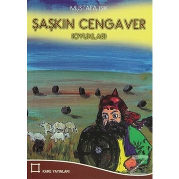 Şaşkın Cengaver - Mustafa Işık