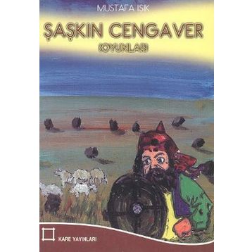 Şaşkın Cengaver - Mustafa Işık