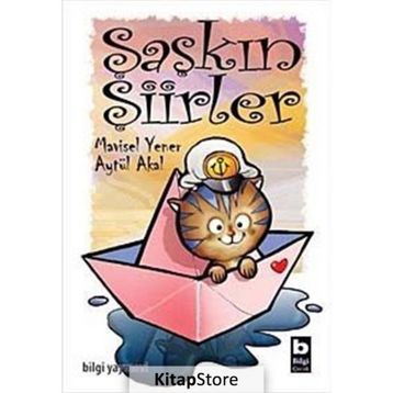 ŞAŞKIN ŞİİRLER - AYTÜL AKAL;MAVISEL YENER