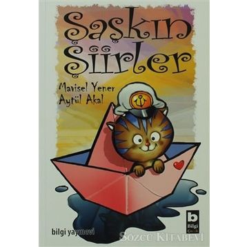 ŞAŞKIN ŞİİRLER - AYTÜL AKAL;MAVISEL YENER